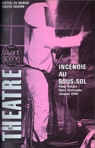 Pavel Kohout et Henri Christophe - L'Avant-scène théâtre N° 693, Juillet 1981 : Incendie au sous sol.