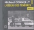 Michael Connelly - L'oiseau des ténèbres. 1 CD audio MP3