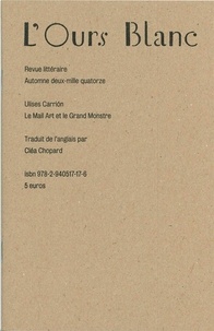 Ulises Carrión - L'Ours Blanc N° 3, Automne 2014 : Le mail art et le grand monstre.