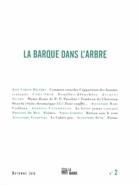  Collectif d'auteurs - La barque dans l'arbre N° 2, automne 2018 : .