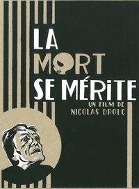Nicolas Drolc - La mort se mérite. 1 DVD