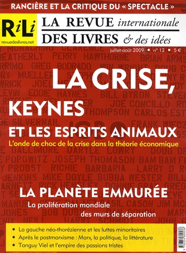 Jérôme Vidal - La revue internationale des livres & des idées N° 12, Juillet-Août : La crise, Keynes et les esprits animaux - L'onde de choc de la crise dans la théorie économique.