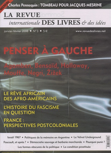Kwame Anthony Appiah - La revue internationale des livres & des idées N° 3, Janvier-Févrie : Penser à gauche.