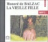 Honoré de Balzac - La vieille fille. 1 CD audio MP3