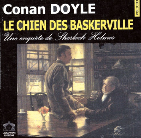 Arthur Conan Doyle et Jean-Claude Rey - Le chien des Baskerville - Une enquête de Sherlock Holmes, 5 CD audio.