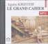 Agota Kristof - Le grand cahier. 1 CD audio MP3