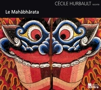 Cécile Hurbault - Le Mahâbhârata. 3 CD audio