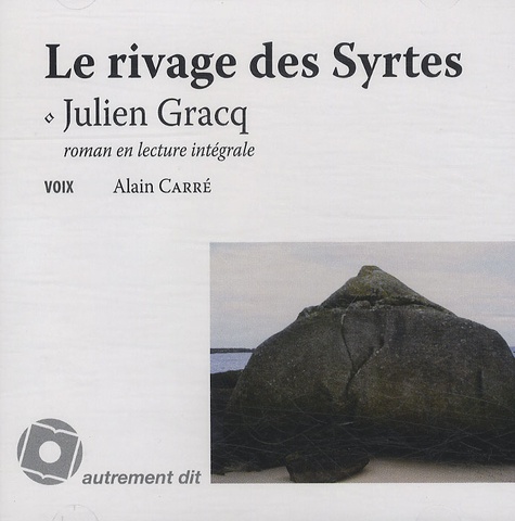 Julien Gracq - Le rivage des Syrtes. 1 CD audio MP3