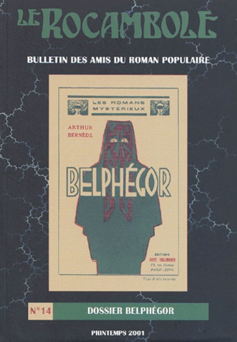  Auteurs divers - Le Rocambole N° 14, Printemps 2001 : Dossier Belphégor.