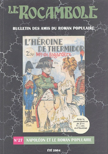 Jean-Luc Buard - Le Rocambole N° 27, été 2004 : Napoléon et le roman populaire.