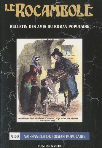 Daniel Compère - Le Rocambole N° 50, Printemps 201 : Naissances du roman populaire.
