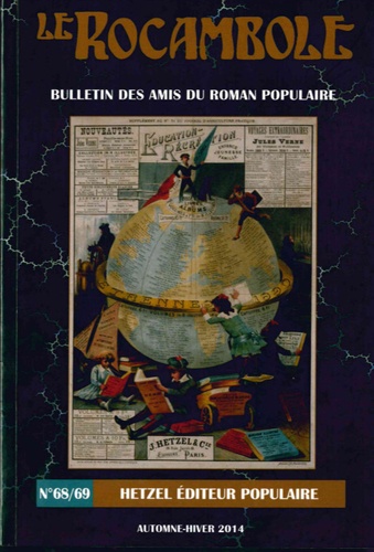 Daniel Compère et Robert Soubret - Le Rocambole N° 68-69, Automne-hiver 2014 : Hetzel éditeur populaire.