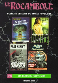  Amis du Roman Populaire - Le Rocambole N° 8 Automne 1999 : Les héros du Fleuve Noir.