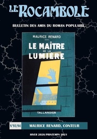 Jean-Luc Buard - Le Rocambole N° 93-94, hiver 2020 / printemps 2021 : Maurice Renard, conteur.
