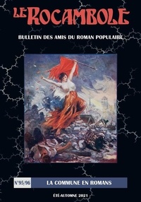 Daniel Compère - Le Rocambole N° 95-96, été-automne 2021 : La Commune en romans.