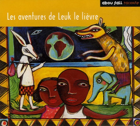 Abou Fall - Les aventures de Leuk le lièvre. 1 CD audio