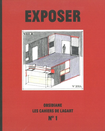 Sylvie Turpin et Patricia Reufflet - Les Cahiers de l'Agart N° 1 : Exposer.