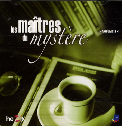 François Billetdoux - Les maîtres du mystère - Tome 3, CD audio.