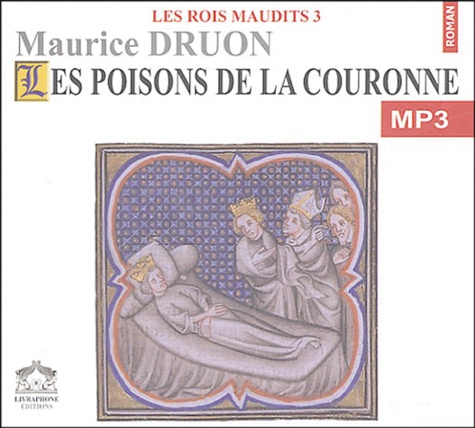 Les Rois maudits Tome 3 Les poisons de la couronne -  avec 1 CD audio MP3