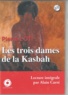 Pierre Loti - Les trois dames de la Kasbah. 1 CD audio