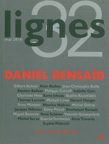 Daniel Bensaïd et Gilbert Achcar - Lignes N° 32, Mai 2010 : Daniel Bensaïd.