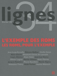 Cécile Canut - Lignes N° 34, Février 2011 : L'exemple des Roms - Les Roms, pour l'exemple.