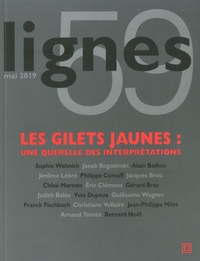 Michel Surya - Lignes N° 59 : Les  gilets jaunes : une querelle des interprétations.