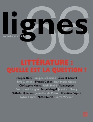 Michel Surya - Lignes N° 66, octobre 2021 : Littérature : quelle est la question ?.