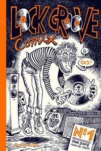 Lock Groove Comix N° 1, Mai 2008