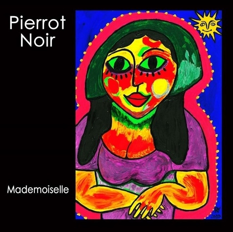  Pierrot Noir - Mademoiselle. 1 CD audio