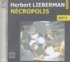 Herbert Lieberman - Nécropolis. 1 CD audio MP3