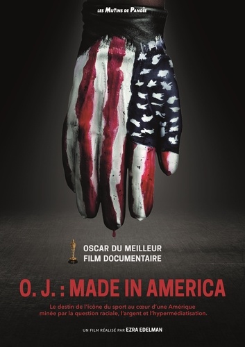Ezra Edelman - O.J. : made in America.
