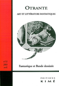 Jan Baetens et Jean-Paul Gabillet - Otrante N° 13, avril 2003 : Fantastique et bande dessinée.