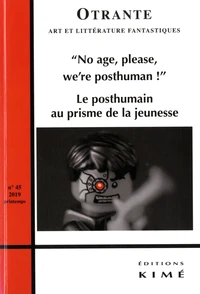 No Age, Please, We're Posthuman !