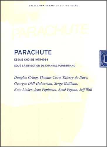 Chantal Pontbriand - Parachute 2 volumes : Essais choisis 1975-1984 ; Essais choisis 1985-2000.