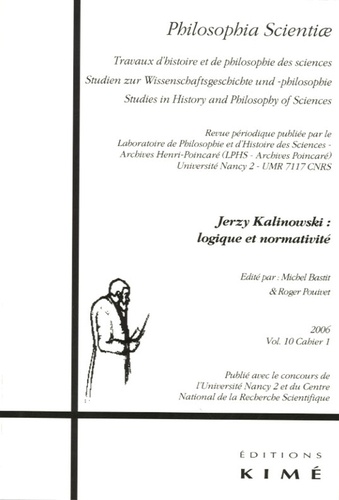  Collectif - Philosophia Scientiae Volume 10 N° 1/2006 : Jerzy Kalinowski : logique et normativité.