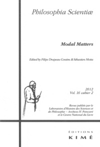 Filipe Drapeau Contim et Sébastien Motta - Philosophia Scientiae Volume 16 N° 2/2012 : Modal Matters.