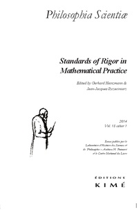 Gerhard Heinzmann et Jean-Jacques Szczeciniarz - Philosophia Scientiae Volume 18, N°1/2014 : Standards of Rigor in Mathematical Practice.
