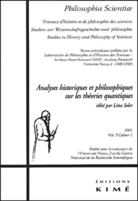  Revue - Philosophia Scientiae Volume 5 N° 1/2001 : Analyses historiques et philosophiques sur les théories quantiques.