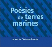 Bruno Doucey - Poésies de terres marines - 31 voix de l'Outre-mer. 1 CD audio