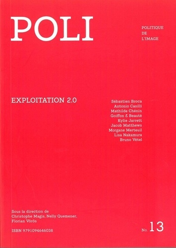 Christophe Magis et Nelly Quemener - POLI N° 13 : Exploitation 2.0.