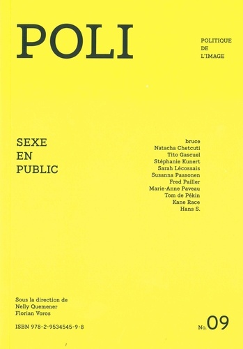 Nelly Quemener et Florian Vörös - POLI N° 9 : Sexe en public.