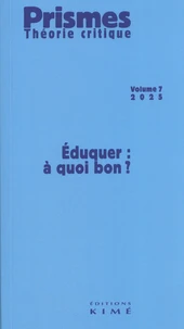 Eduquer : à quoi bon ?