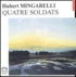 Hubert Mingarelli et Marc-Henri Boisse - Quatre soldats. 3 CD audio