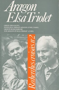 Recherches croisées Aragon / Elsa Triolet N° 2