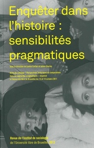  La lettre volée - Revue de l'Institut de sociologie 2012 : Enquêter dans l'histoire : sensibilités pragmatiques.