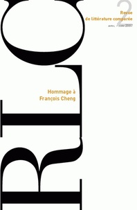 Daniel-Henri Pageaux - Revue de littérature comparée N° 322, 2/2007 : Hommage à François Cheng.