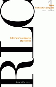 Pierre Brunel et Véronique Gély - Revue de littérature comparée N° 329, 1/2009 : Littérature comparée et politique.
