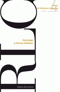 Pierre Brunel et Véronique Gély - Revue de littérature comparée N° 336, 4/2010 : Hommage à Charles Dédéyan.