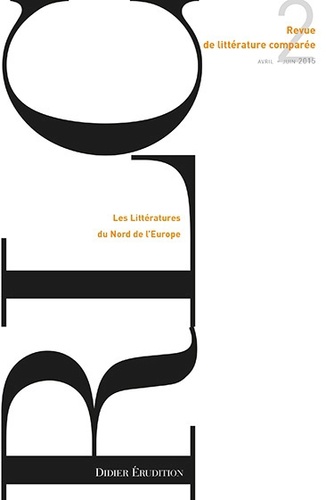 Véronique Gély et Pierre Brunel - Revue de littérature comparée N° 354, 2/2015 : Les Littératures du Nord de l'Europe.